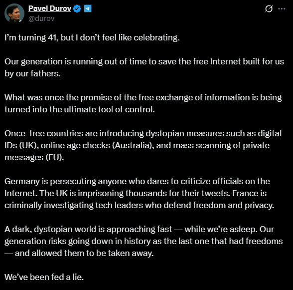   Marking his 41st birthday, Telegram founder Pavel Durov recently expressed concern over what he sees as a growing threat to internet freedom. In a post on Faced with these real and imminent threats, he declared: “I’m 41, but I don’t want to celebrate.”